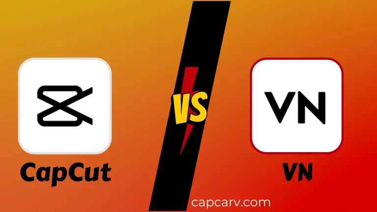 CapCut vs VN